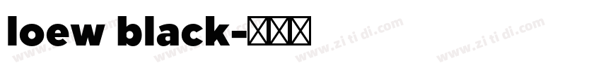 loew black字体转换